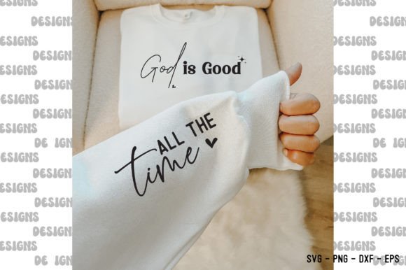 God is Good All the Time Graphics for T-Shirt Designs