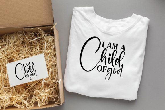 I Am a Child of God Christian Svg Png Graphics & T-Shirt Designs