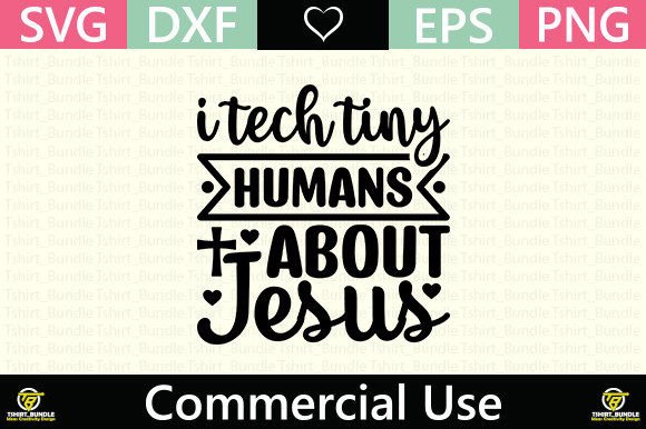 I Tech Tiny Humans About Jesus Graphics Freebies