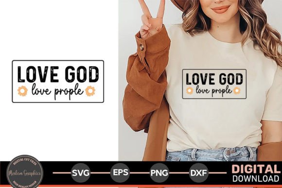 Love God Love People Graphics & T-Shirt Designs