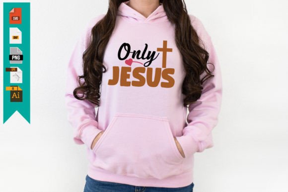 Only Jesus: Graphics for T-Shirt Designs