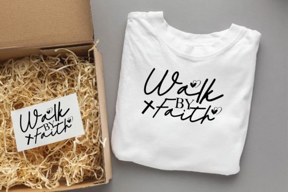 Walk by Faith Christian Graphics for T-Shirt Designs