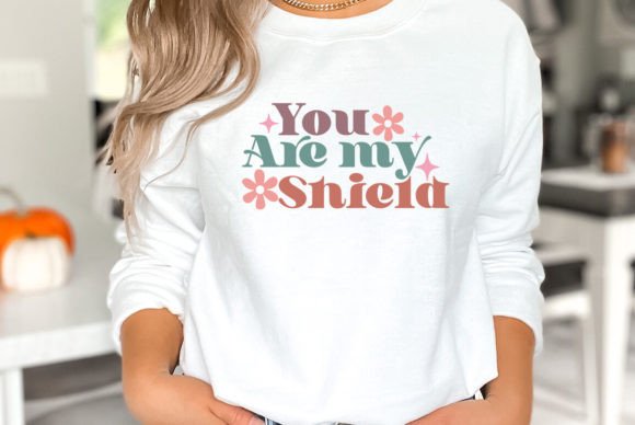 You Are My Shield Christian SVG Graphics & T-Shirt Designs